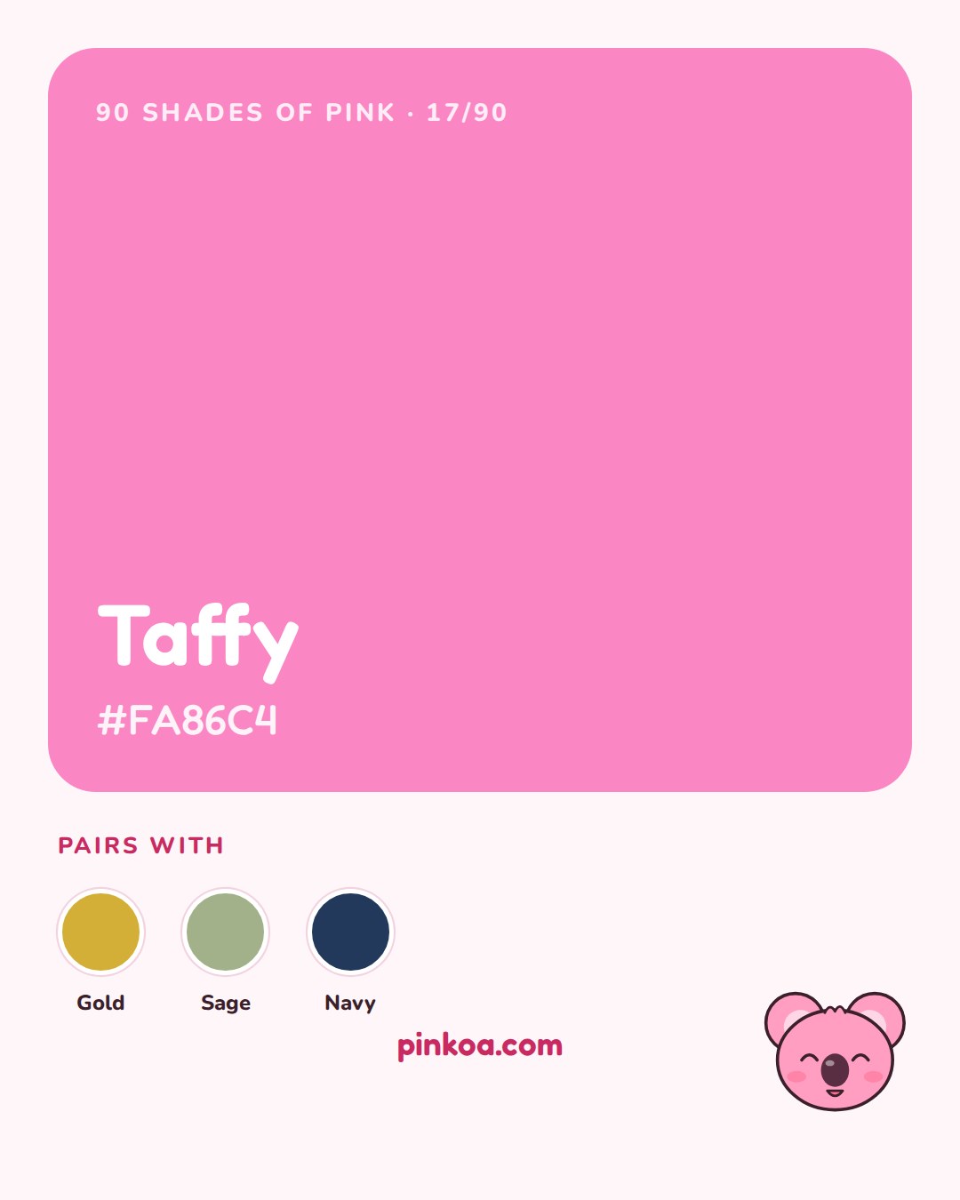 Taffy pink #FA86C4 shade card, Koa's shade of the day no. 17