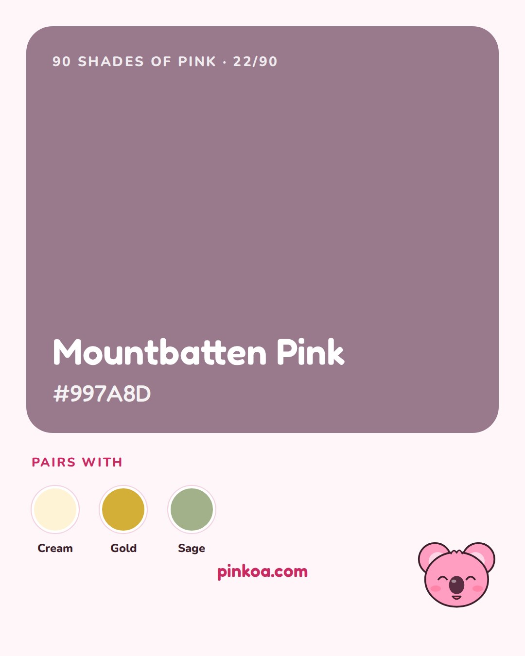 Mountbatten Pink #997A8D, Pinkoa shade of the day no. 22
