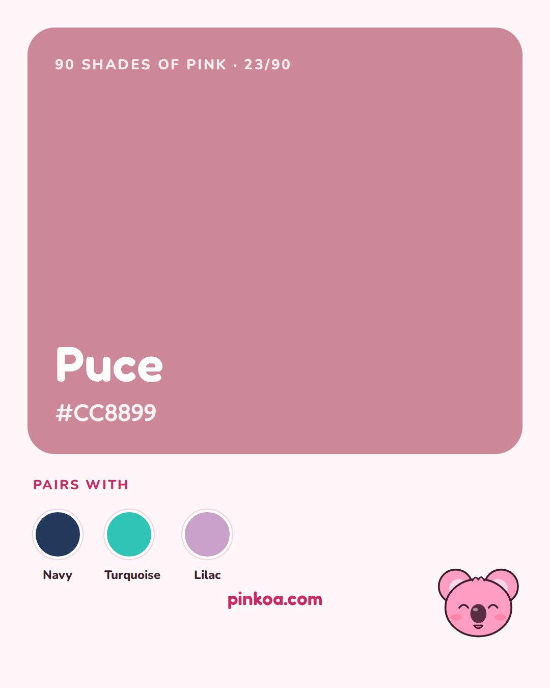 Koa the pink koala with Puce pink, shade of the day no. 23