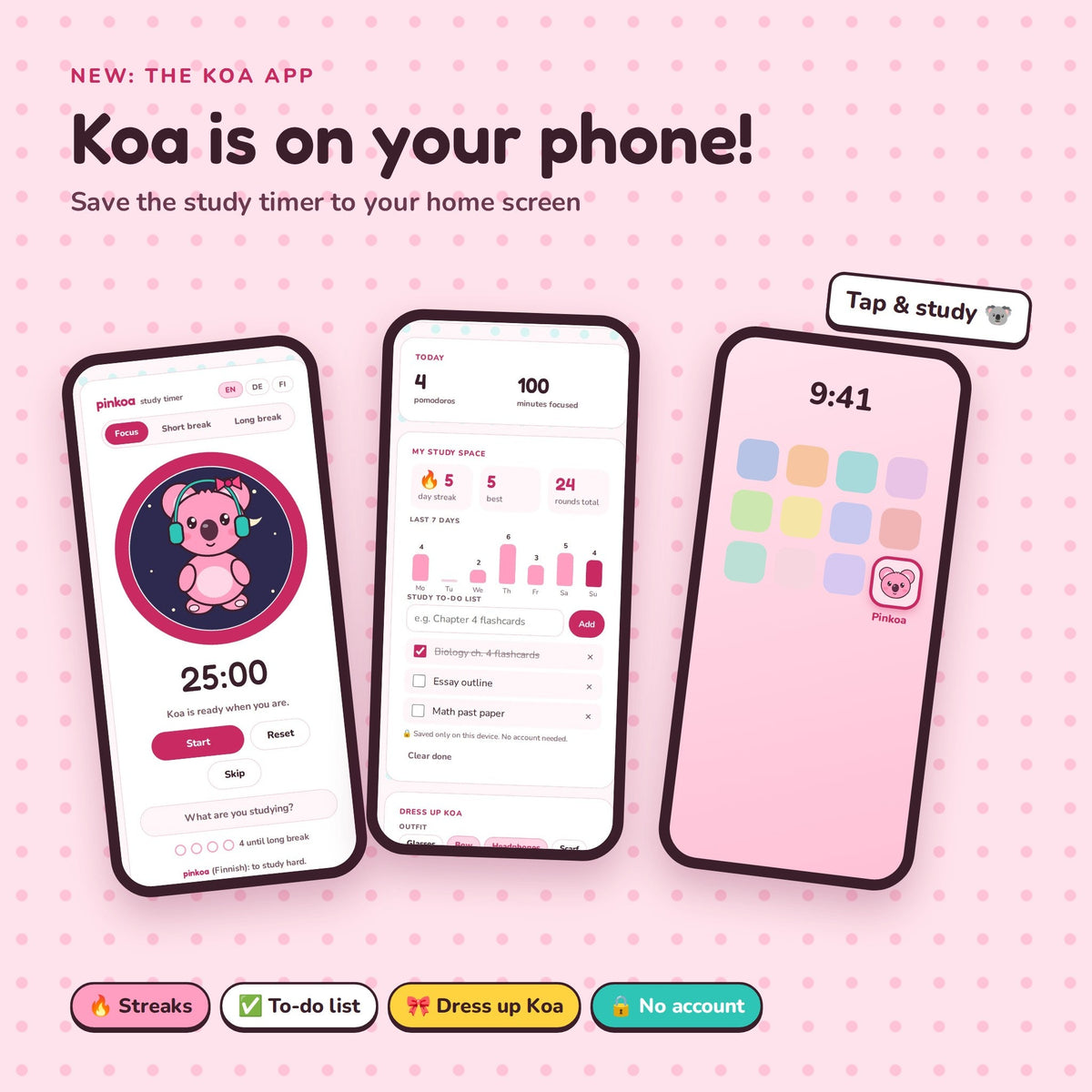 Koa is on your phone: the Pinkoa study timer app with streaks, to-do list and dress-up Koa