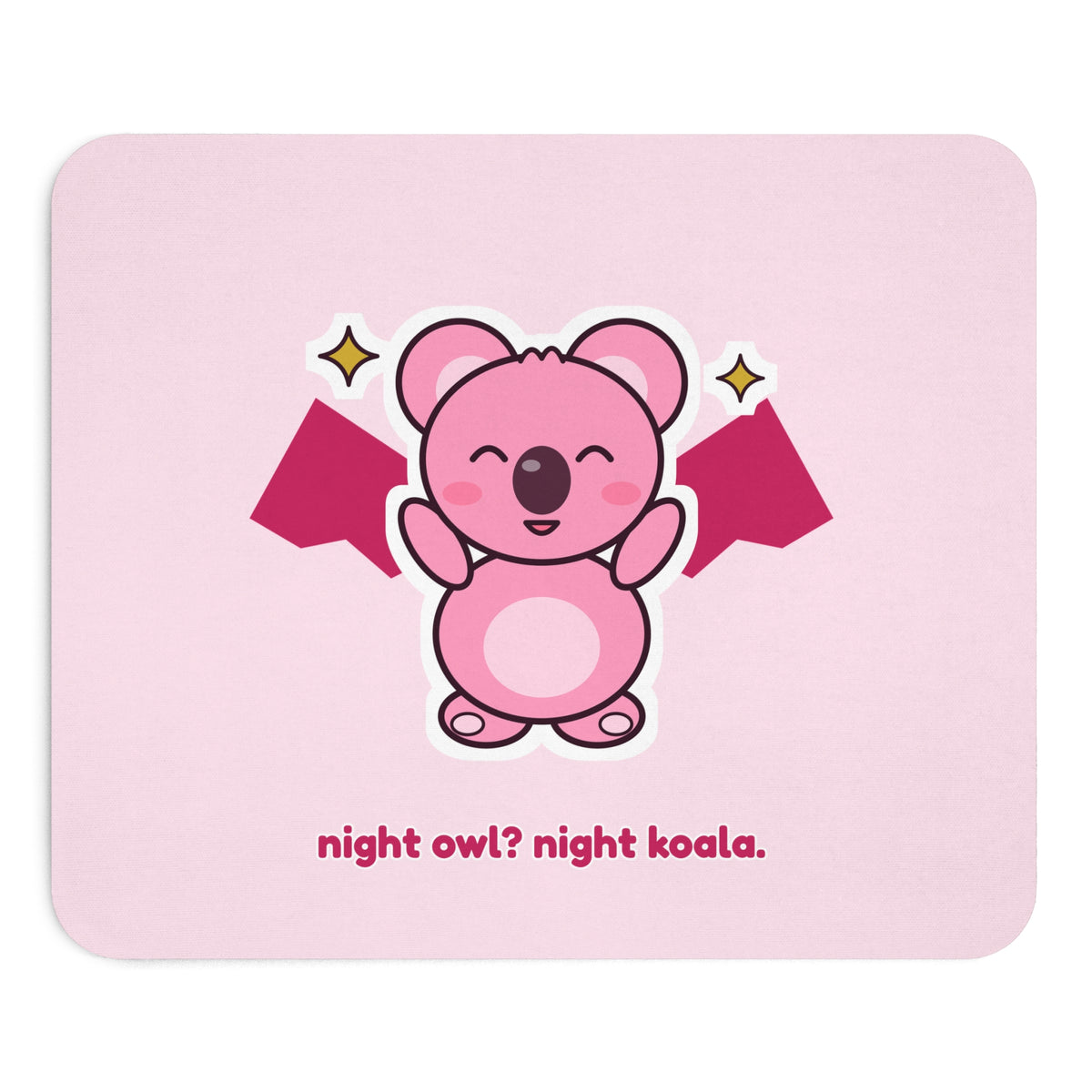 Night Owl? Night Koala. Bat Koa pink mouse pad, front view